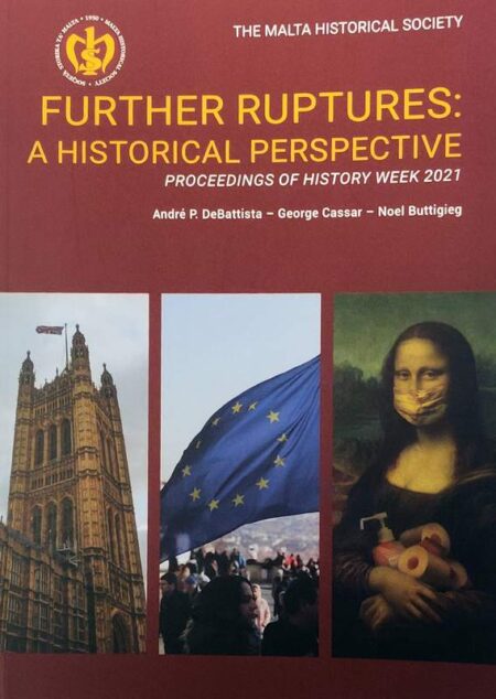 Further Ruptures: A Historical Perspective