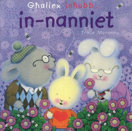Għaliex inħobb... in-nanniet