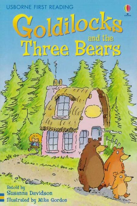 Goldilocks and the Three Bears: Usborne First Reading