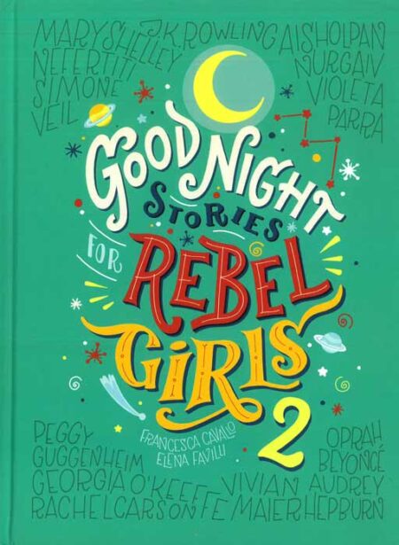Good Night Stories for Rebel Girls 2