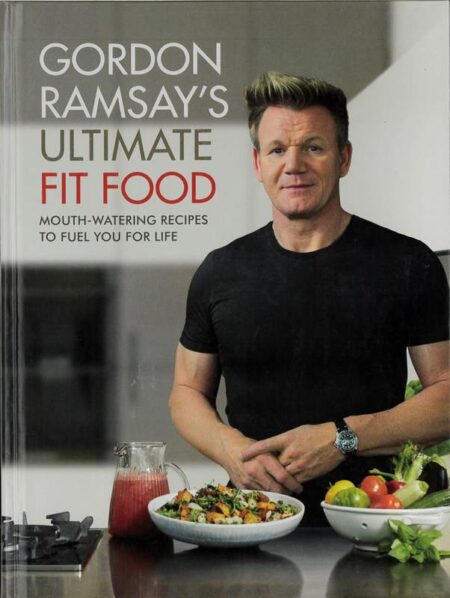 Gordon Ramsay's Ultimate Fit Food