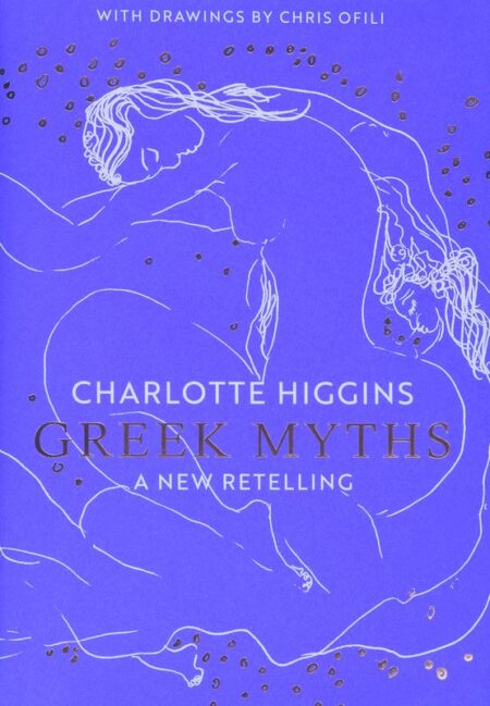 Greek Myths: A New Retelling