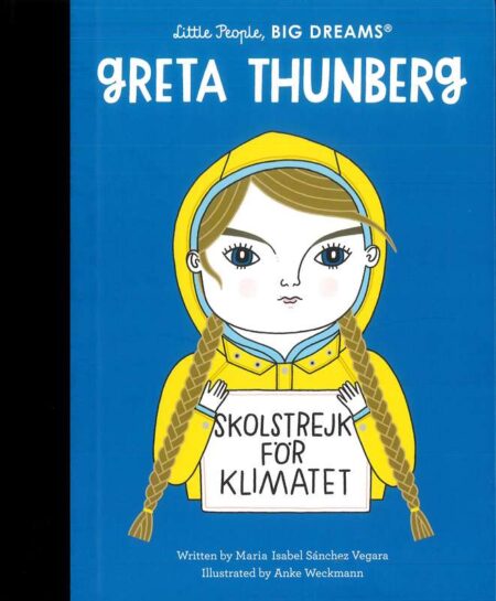 Little People, Big Dreams: Greta Thunberg