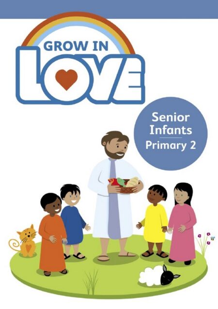 Grow in Love Pupil Book, Senior Infants- Primary 2