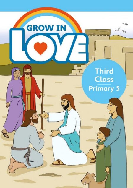 Grow in Love Pupil Book, Third Class - Primary 5