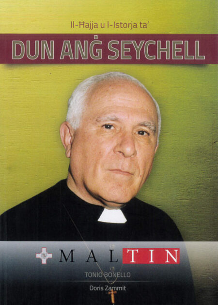 Il-Ħajja u l-Istorja ta' Dun Anġ Seychell