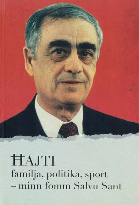 Ħajti: Familja, politika, sport – minn fomm Salvu Sant
