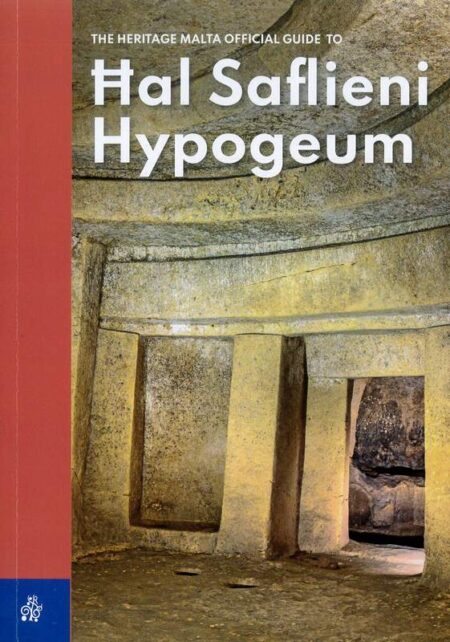 Ħal Saflieni Hypogeum: The Heritage Malta Official Guide