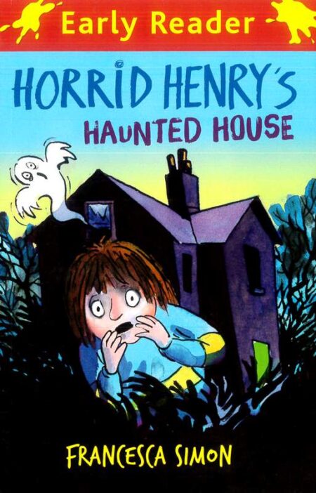 Early Reader: Horrid Henry's Haunted House