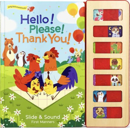 Hello! Please! Thank You! Slide and Sound Book