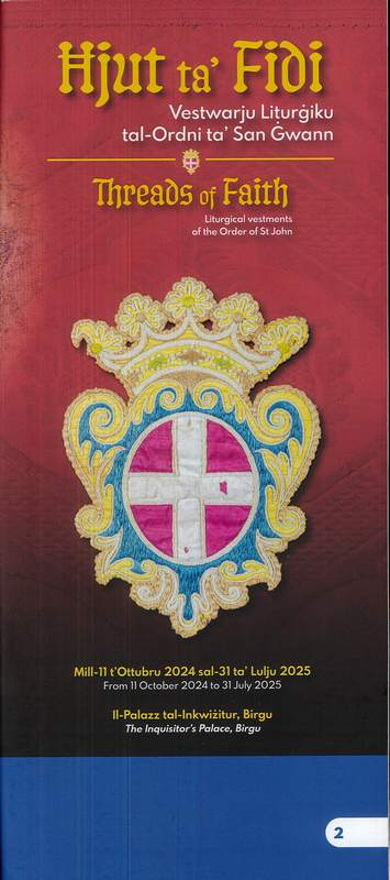 Ħjut ta’ Fidi: Vestwarju Liturġiku tal-Ordni ta' San Gwann