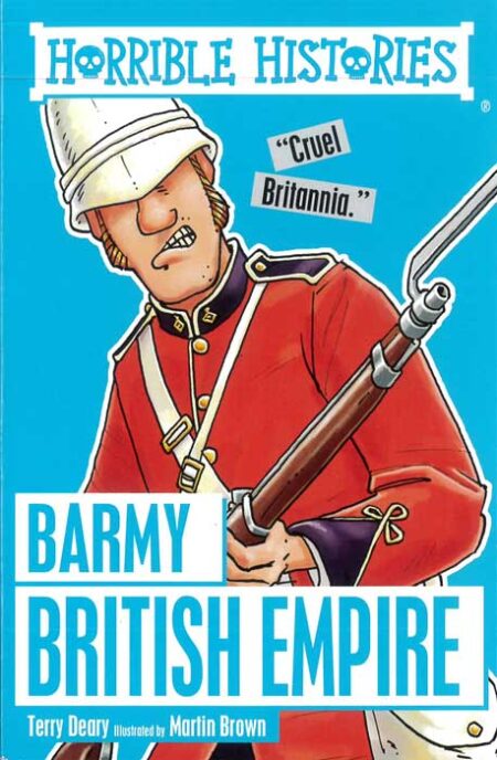 Horrible Histories: Barmy British Empire