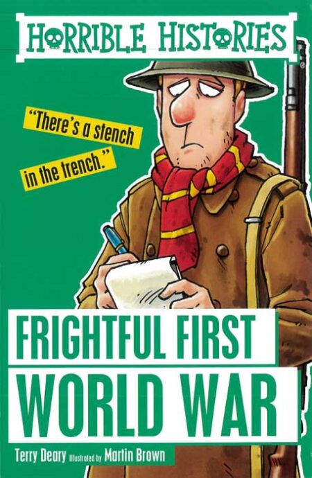 Horrible Histories: Frightful First World War