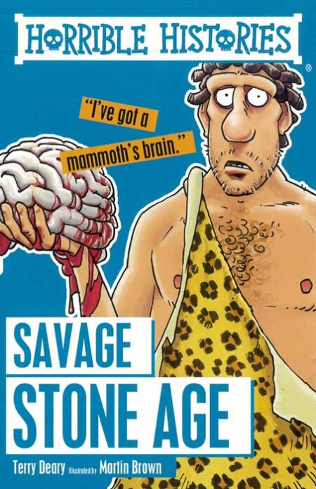 Horrible Histories: Savage Stone Age