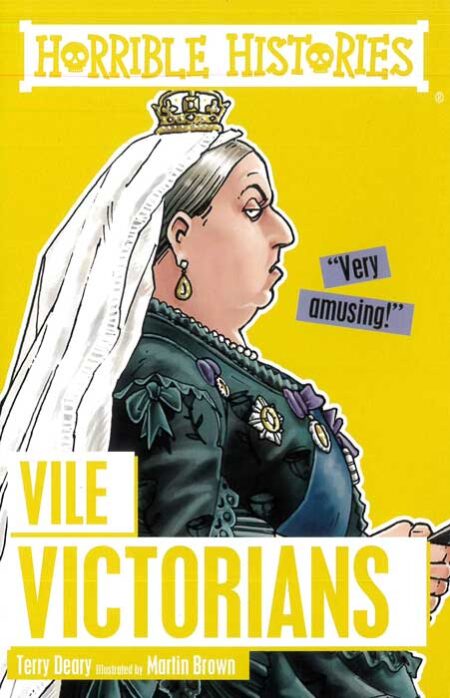 Horrible Histories: Vile Victorians