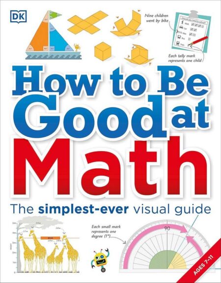 How to be Good at Maths, Ages 7-11