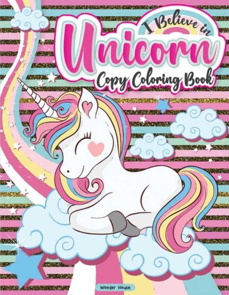 I Believe In Unicorn Copy Coloring Book