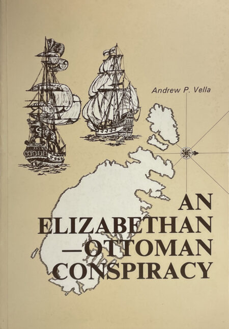 An Elizabethan-Ottoman Conspiracy