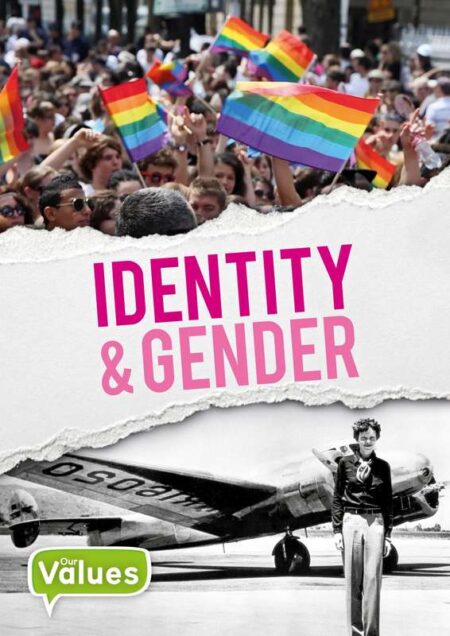 Our Values: Identity & Gender