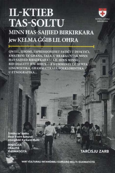 Il-Ktieb tas-Soltu: Minn Ħas-Sajjied Birkirkara jew Kelma Ġġib lil Oħra