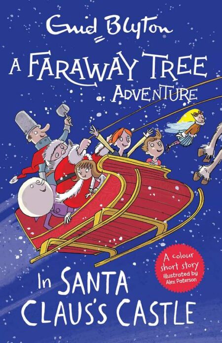 The Faraway Tree: In Santa Claus's Castle