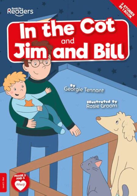 BookLife Readers Level 2: In the Cot and Jim and Bill