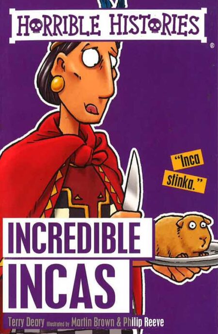 Horrible Histories: Incredible Incas