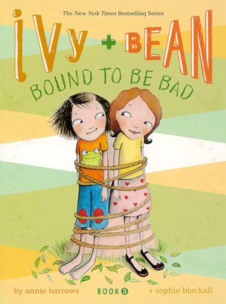 Ivy and Bean: Bound to Be Bad