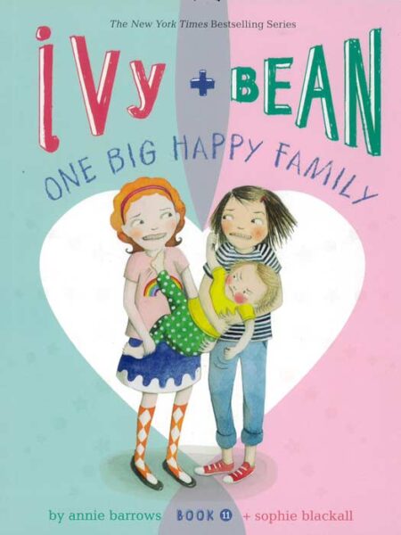 Ivy and Bean: One Big Happy Family