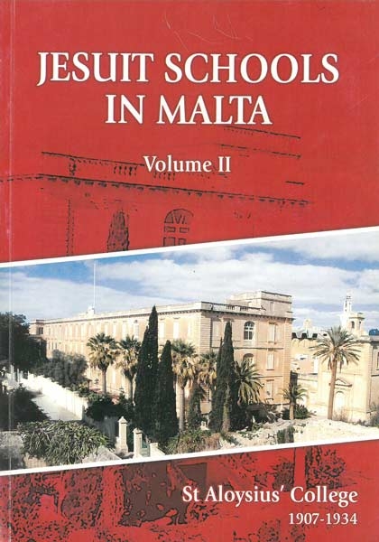 Jesuit Schools In Malta Vol II, 1907-1934