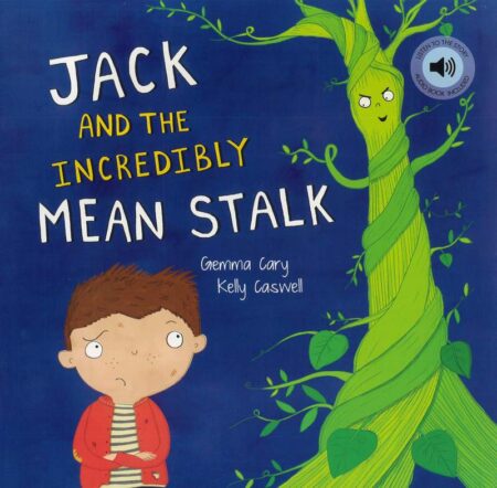 Jack and the Incredibly Mean Stalk