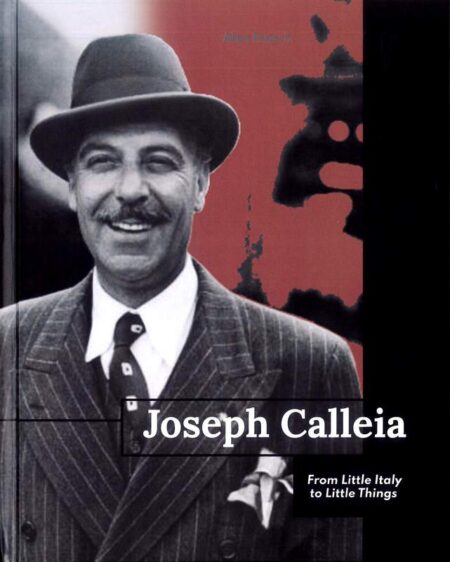 Joseph Calleia: From Little Italy to Little Things