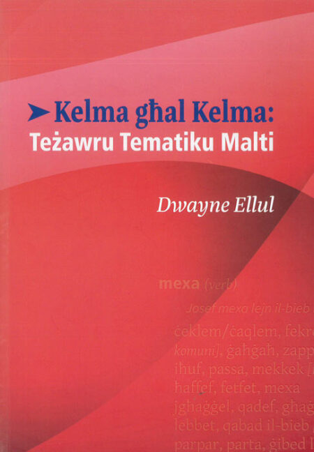 Kelma għal Kelma: Teżawru Tematiku Malti