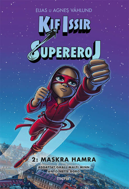 Kif Issir Supereroj 2: Maskra Ħamra