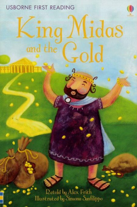 King Midas and the Gold: Usborne First Reading