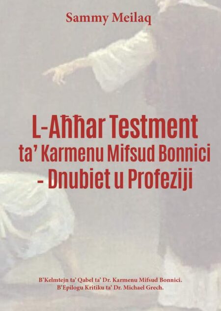 L-Aħħar Testment ta’ Karmenu Mifsud Bonnici – Dnubiet u Profeziji