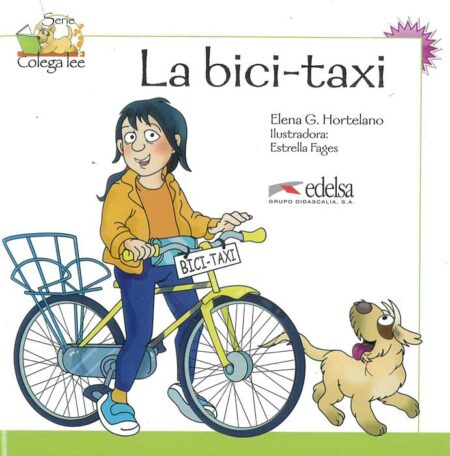 Coleccion Colega lee: La bici-taxi