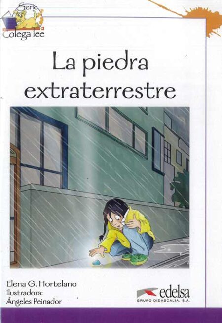 Coleccion Colega lee: La piedra extraterrestre