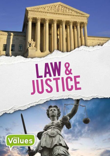 Our Values: Law & Justice