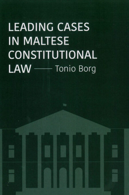 Leading Cases in Maltese Constitutional Law