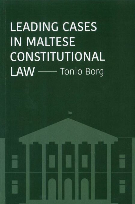 Leading Cases in Maltese Constitutional Law (Paperback)