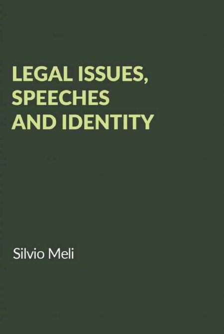 Legal Issues, Speeches and Identity
