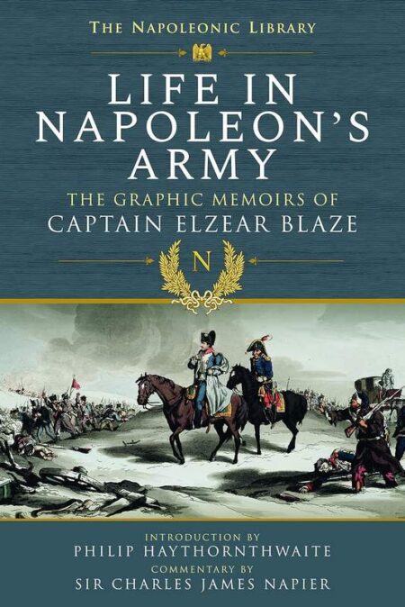 Life In Napoleon’s Army