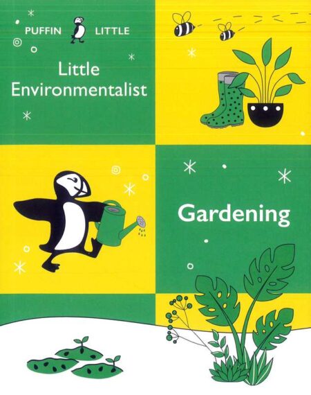 Puffin Little Environmentalist: Gardening