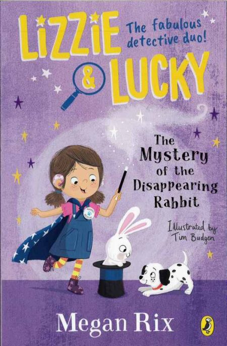 Lizzie and Lucky: The Mystery of the Disappearing Rabbit