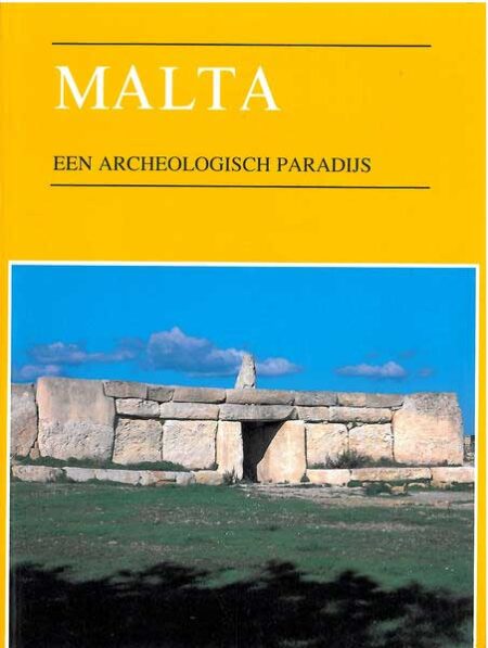 Malta - Een Archeologisch Paradija (Dutch)