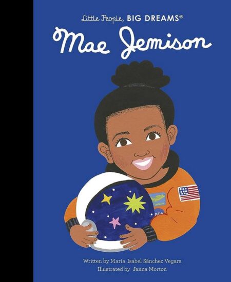 Little People, Big Dreams: Mae Jemison