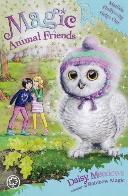 Magic Animal Friends: Matilda Fluffywing Helps Out