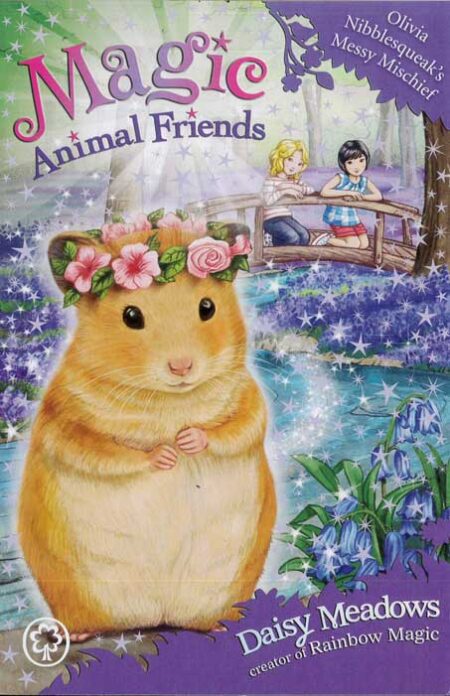 Magic Animal Friends: Olivia Nibblesqueak's Messy Mischief