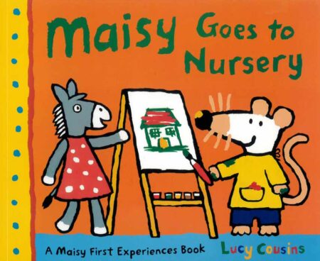 Maisy Goes to Nursery